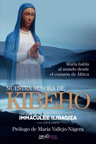 Nuestra Señora de Kibeho: María habla al mundo desde el corazón de África