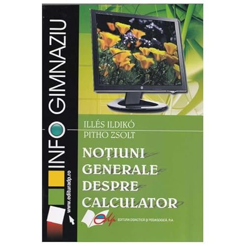 Notiuni Generale Despre Calculator von Didactica Si Pedagogica