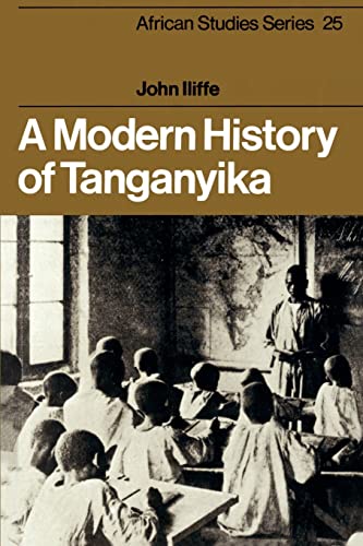 A Modern History of Tanganyika (African Studies Series, 25) von Cambridge University Press