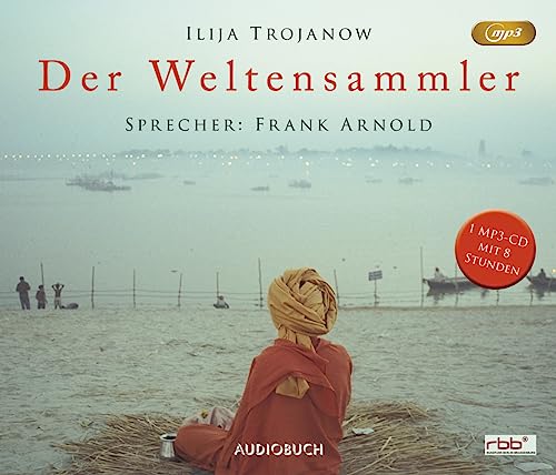 Der Weltensammler (MP3-CD): MP3 Format, Lesung von Audiobuch oHG