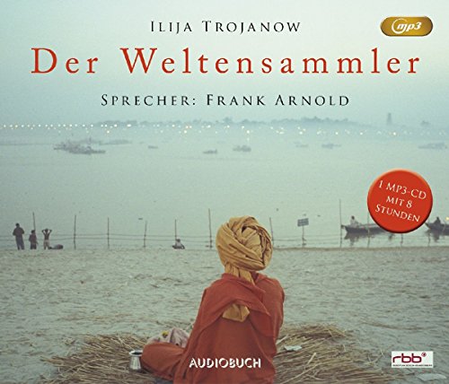 Der Weltensammler (MP3-CD mit 496 Minuten): MP3 Format, Lesung