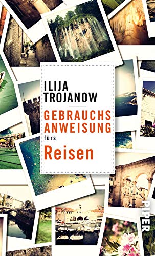 Gebrauchsanweisung fürs Reisen: Ausgezeichnet mit dem ITB BuchAward; Leidenschaft 'Reisen' und ITB BuchAward; Managementpreis der ITB Berlin 2019 Gebrauchsanweisung fürs Reisen: Ausgezeichnet mit dem ITB BuchAward; Leidenschaft 'Reisen' und ITB BuchAward; Managementpreis der ITB Berlin 2019