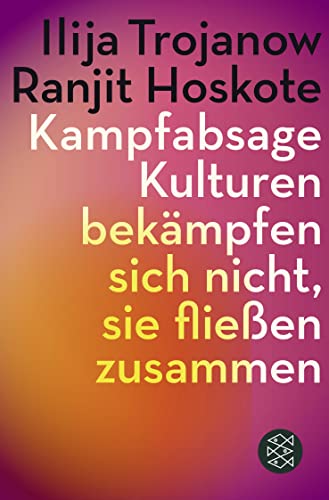 Kampfabsage: Kulturen bekämpfen sich nicht – sie fließen zusammen