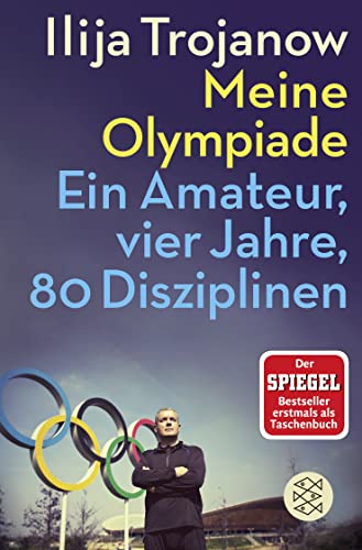 Meine Olympiade: Ein Amateur, vier Jahre, 80 Disziplinen