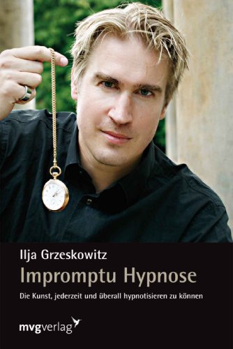 Impromptu Hypnose: Die Kunst, jederzeit und überall hypnotisieren zu können