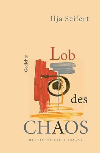 Lob des Chaos: Gedichte (deutscher lyrik verlag) von Fischer Karin
