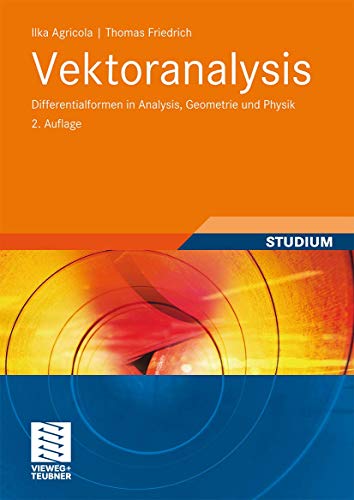 Vektoranalysis: Differentialformen in Analysis, Geometrie und Physik (German Edition) von Vieweg+Teubner Verlag