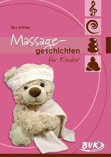 Massagegeschichten für Kinder | Morgenritual für Kita & Grundschule von Buch Verlag Kempen