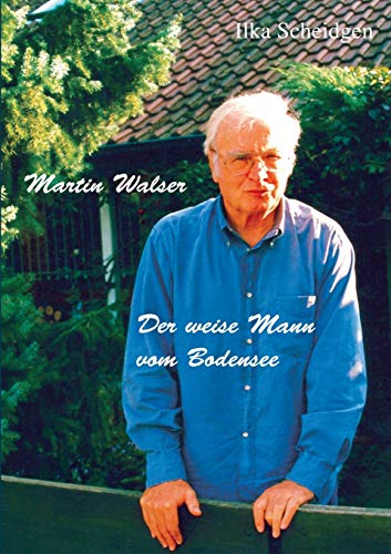 Martin Walser - Der weise Mann vom Bodensee Martin Walser - Der weise Mann vom Bodensee von TWENTYSIX