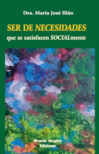 Ser de Necesidades que se Satisfacen Socialmente Ser de Necesidades que se Satisfacen Socialmente von Ariel Publisher