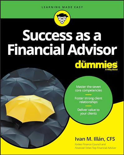 Success As a Financial Advisor for Dummies (For Dummies (Business & Personal Finance))