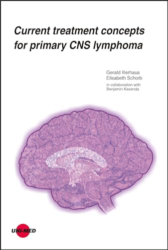 Current treatment concepts for primary CNS lymphoma (UNI-MED Science)