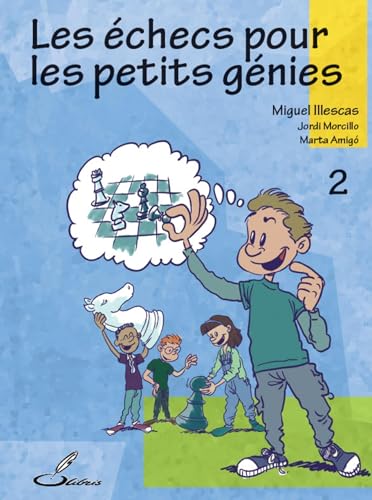 Les échecs pour les petits génies, tome 2 von OLIBRIS