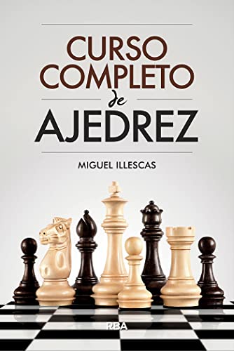 Curso completo de ajedrez (PRÁCTICA) von RBA Libros