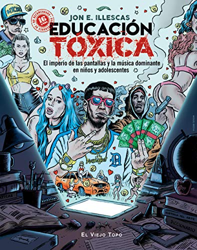 Educación Tóxica: El imperio de las pantallas y la música dominante en niños y adolescentes Educación Tóxica: El imperio de las pantallas y la música dominante en niños y adolescentes von El Viejo Topo