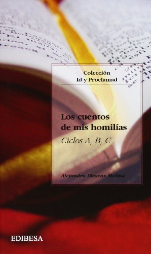 Los cuentos de mis homilías, ciclos A, B, C (PALABRA Y VIDA) von EDIBESA