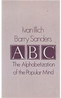 A. B. C. - Alphabetization of the Popular Mind von Marion Boyars Publishers Ltd