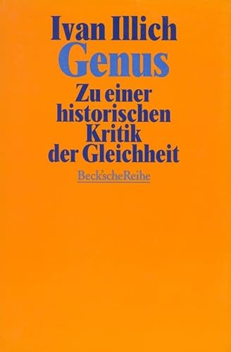 Genus: Zu einer historischen Kritik der Gleichheit (Beck'sche Reihe) von C.H.Beck