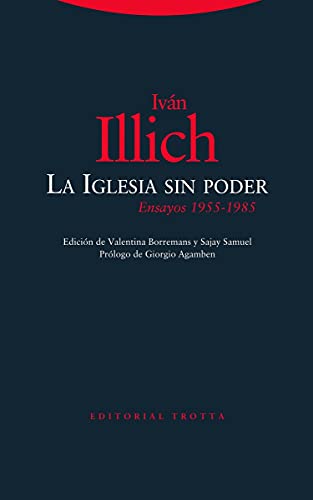 La Iglesia sin poder: Ensayos (1955-1985) (Estructuras y Procesos. Religión) von Editorial Trotta, S.A.