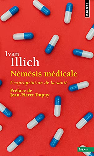 Némésis médicale: L'expropriation de la santé von POINTS