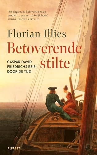 Betoverende stilte: Caspar David Friedrichs reis door de tijd Betoverende stilte: Caspar David Friedrichs reis door de tijd von Alfabet uitgevers