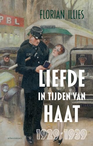 Liefde in tijden van haat 1929-1939 Liefde in tijden van haat 1929-1939 von Atlas Contact