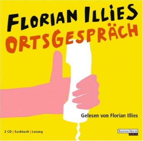 Ortsgespräch: Gelesen vom Autor. Gekürzte Lesefassung Ortsgespräch: Gelesen vom Autor. Gekürzte Lesefassung