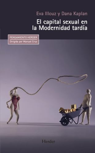 El capital sexual en la Modernidad tardía