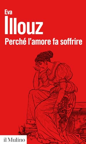 Perché l'amore fa soffrire (Biblioteca paperbacks, Band 83)