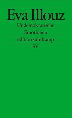 Undemokratische Emotionen: Das Beispiel Israel (edition suhrkamp) von Suhrkamp Verlag