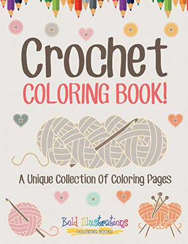 Crochet Coloring Book! A Unique Collection Of Coloring Pages