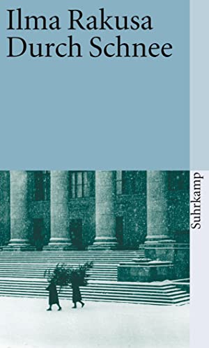 Durch Schnee: Erzählungen und Prosaminiaturen (suhrkamp taschenbuch)