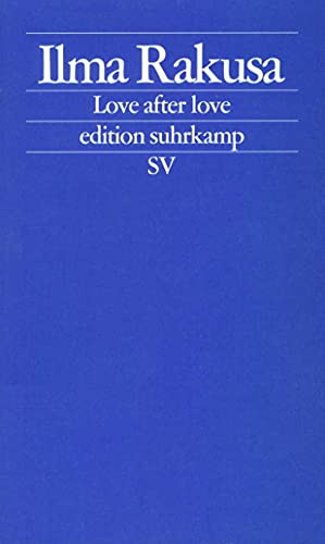 Love after Love: Acht Abgesänge (edition suhrkamp)