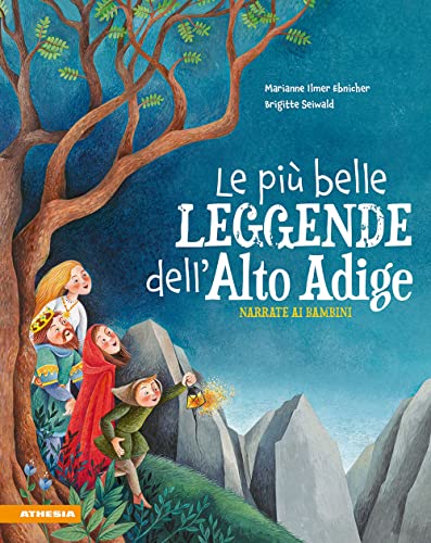 Le più belle leggende dell'Alto Adige von Athesia-Tappeiner Verlag