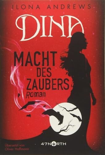 Dina - Macht des Zaubers von 47north