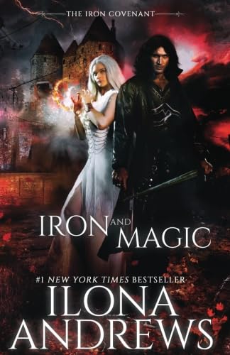 Iron and Magic: (The Iron Covenant Book 1) von CreateSpace Independent Publishing Platform