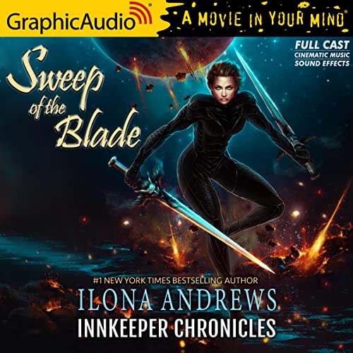 Sweep of the Blade [Dramatized Adaptation]: Innkeeper Chronicles 4 (Innkeeper Chronicles)