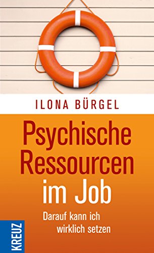 Psychische Ressourcen im Job: Darauf kann ich wirklich setzen