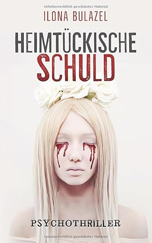 Heimtückische Schuld: Psychothriller (Stutter und Nau ermitteln)