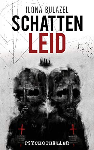 Schattenleid: Psychothriller (Hauptkommissar Kaller, Band 2)