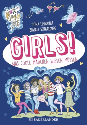 Girls!: Was coole Mädchen wissen müssen Girls!: Was coole Mädchen wissen müssen von FISCHERVERLAGE