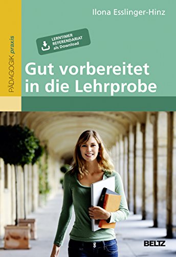 Gut vorbereitet in die Lehrprobe: Mit Lerntimer Referendariat zum Download