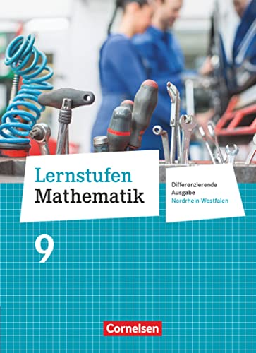 Lernstufen Mathematik - Differenzierende Ausgabe Nordrhein-Westfalen - 9. Schuljahr: Schulbuch