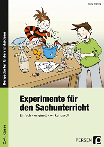 Experimente für den Sachunterricht: Einfach - originell - wirkungsvoll (2. bis 4. Klasse) von Persen Verlag i.d. AAP