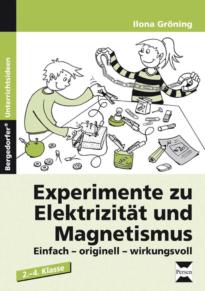 Experimente zu Elektrizität und Magnetismus von Persen Verlag i.d. AAP
