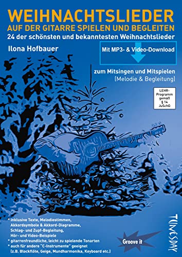 Weihnachtslieder auf der Gitarre spielen und begleiten: 24 der schönsten und bekanntesten Weihnachtslieder. Mit MP3- & Video-Download (Audio/Video): ... Weihnachtslieder - inkl. 2 CDs (Audio/Video) von Tunesday Records