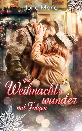 Ein Weihnachtswunder mit Folgen