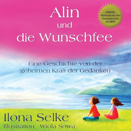 Alin und die Wunschfee: Die Kraft der Gedanken von Books on Demand GmbH