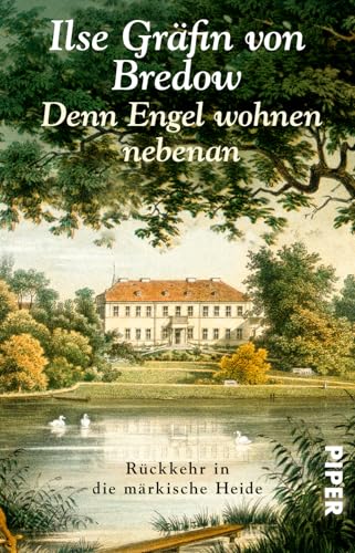 Denn Engel wohnen nebenan: Rückkehr in die märkische Heide von PIPER