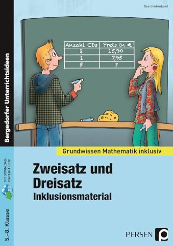 Zweisatz und Dreisatz - Inklusionsmaterial: (5. bis 8. Klasse) (Grundwissen) von PERSEN VERLAG IN DER AAP LEHRERWELT